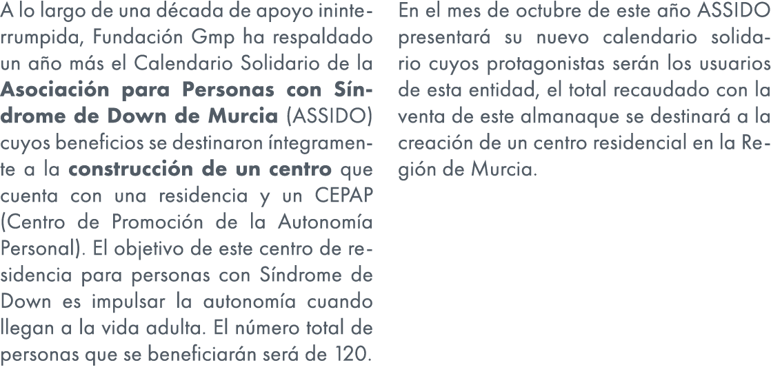 A lo largo de una d cada de apoyo ininterrumpida, Fundaci n Gmp ha respaldado un a o m s el Calendario Solidario de l...