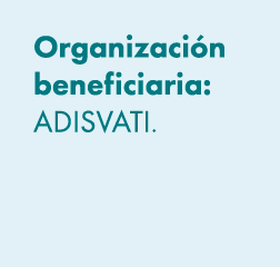 Organizaci n beneficiaria: ADISVATI. 