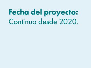 Fecha del proyecto: Continuo desde 2020. 