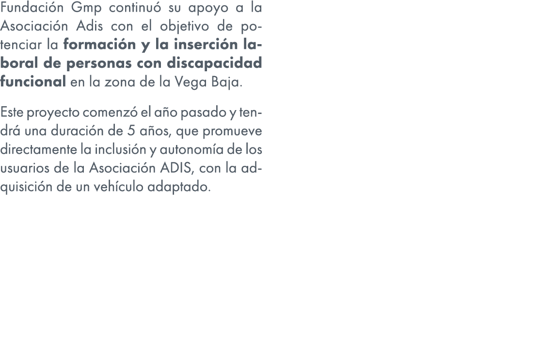 Fundaci n Gmp continu su apoyo a la Asociaci n Adis con el objetivo de potenciar la formaci n y la inserci n laboral...