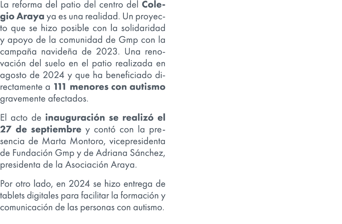 La reforma del patio del centro del Colegio Araya ya es una realidad. Un proyecto que se hizo posible con la solidari...