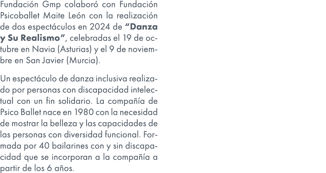 Fundaci n Gmp colabor con Fundaci n Psicoballet Maite Le n con la realizaci n de dos espect culos en 2024 de “Danza ...