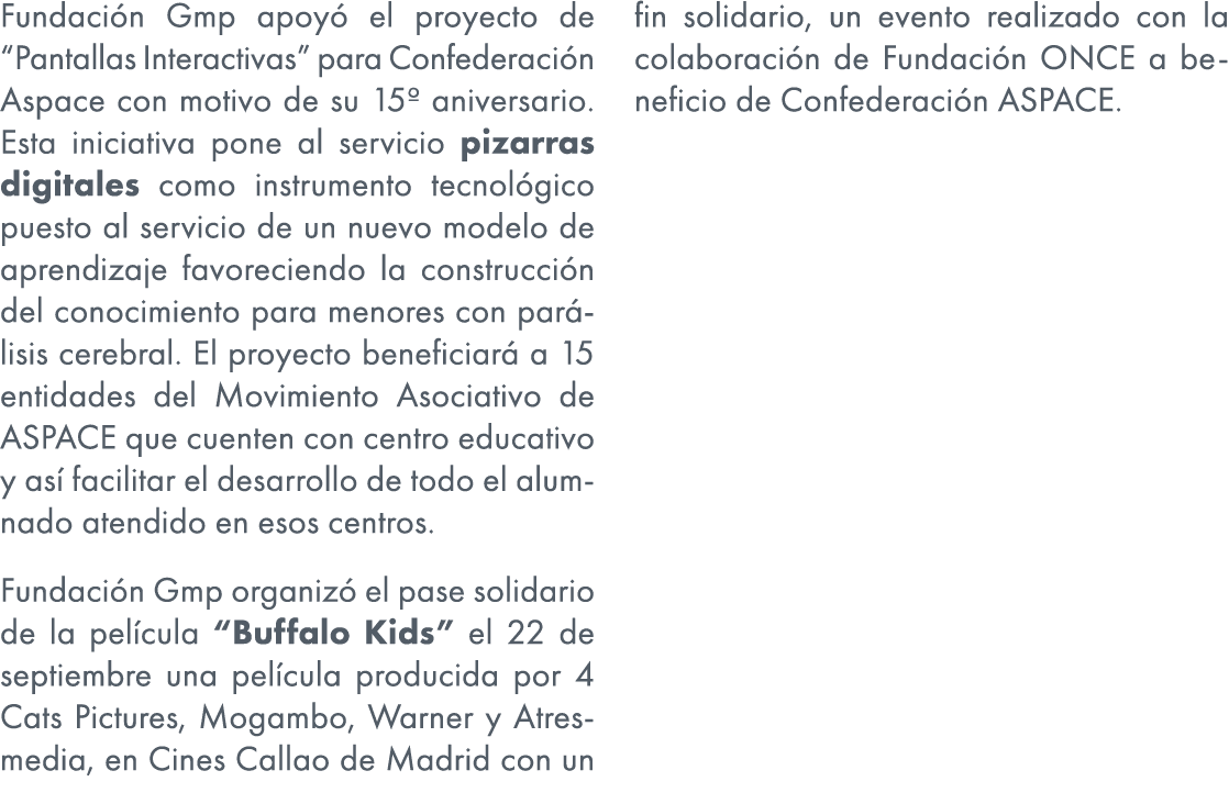 Fundaci n Gmp apoy el proyecto de “Pantallas Interactivas” para Confederaci n Aspace con motivo de su 15º aniversari...