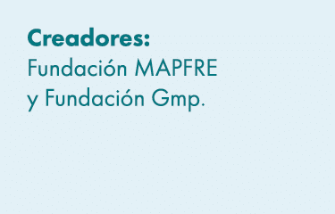 Creadores: Fundaci n MAPFRE y Fundaci n Gmp. 