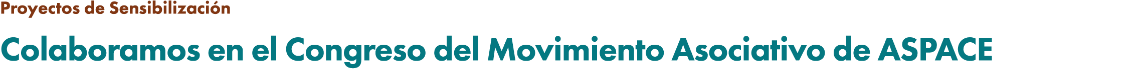 Proyectos de Sensibilizaci n Colaboramos en el Congreso del Movimiento Asociativo de ASPACE