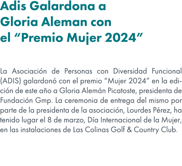 Adis Galardona a Gloria Aleman con el “Premio Mujer 2024” La Asociaci n de Personas con Diversidad Funcional (ADIS) g...