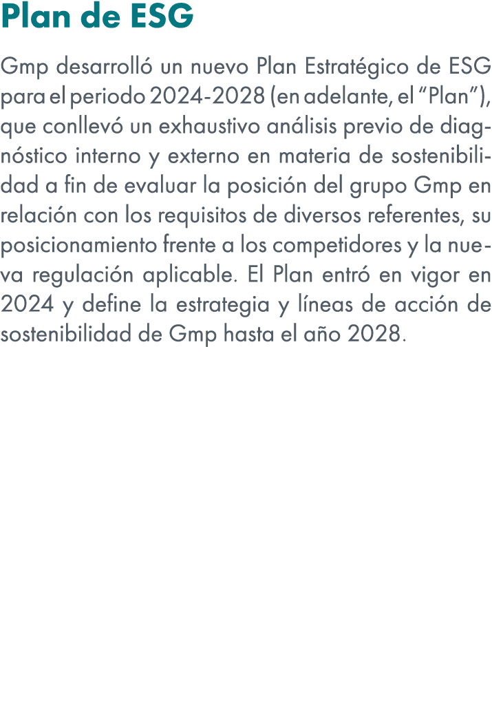 Plan de ESG Gmp desarroll un nuevo Plan Estrat gico de ESG para el periodo 2024 2028 (en adelante, el “Plan”), que c...