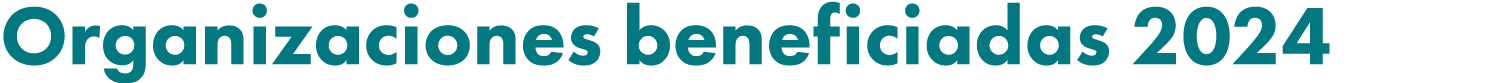 Organizaciones beneficiadas 2024
