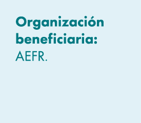 Organizaci n beneficiaria: AEFR. 