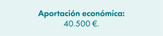 Aportaci n econ mica: 40.500 €. 