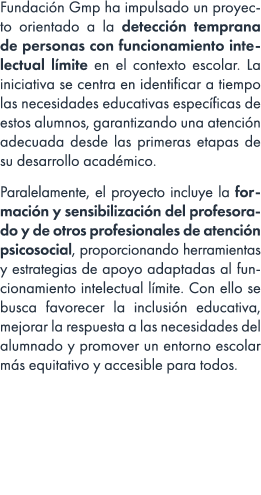 Fundaci n Gmp ha impulsado un proyecto orientado a la detecci n temprana de personas con funcionamiento intelectual l...