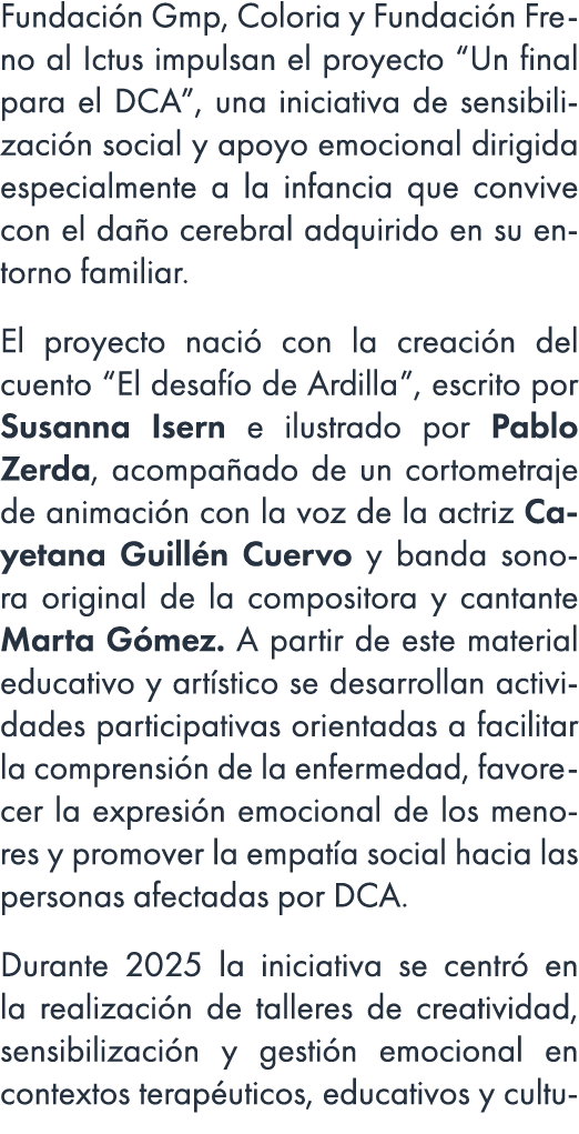 Fundaci n Gmp, Coloria y Fundaci n Freno al Ictus impulsan el proyecto “Un final para el DCA”, una iniciativa de sens...