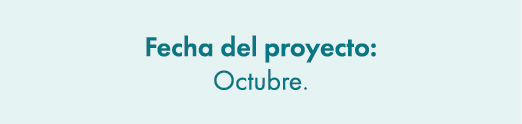 Fecha del proyecto: Octubre.