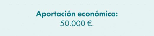 Aportaci n econ mica: 50.000 €.