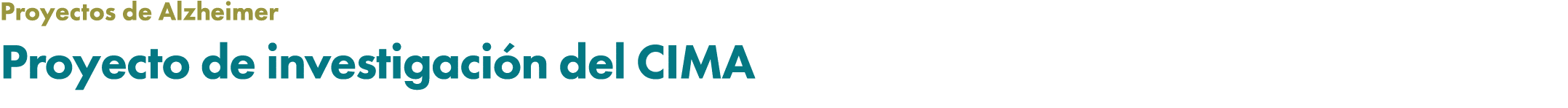Proyectos de Alzheimer Proyecto de investigaci n del CIMA