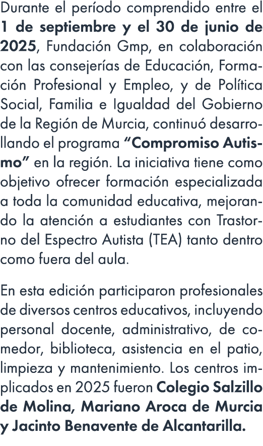 Durante el per odo comprendido entre el 1 de septiembre y el 30 de junio de 2025, Fundaci n Gmp, en colaboraci n con ...