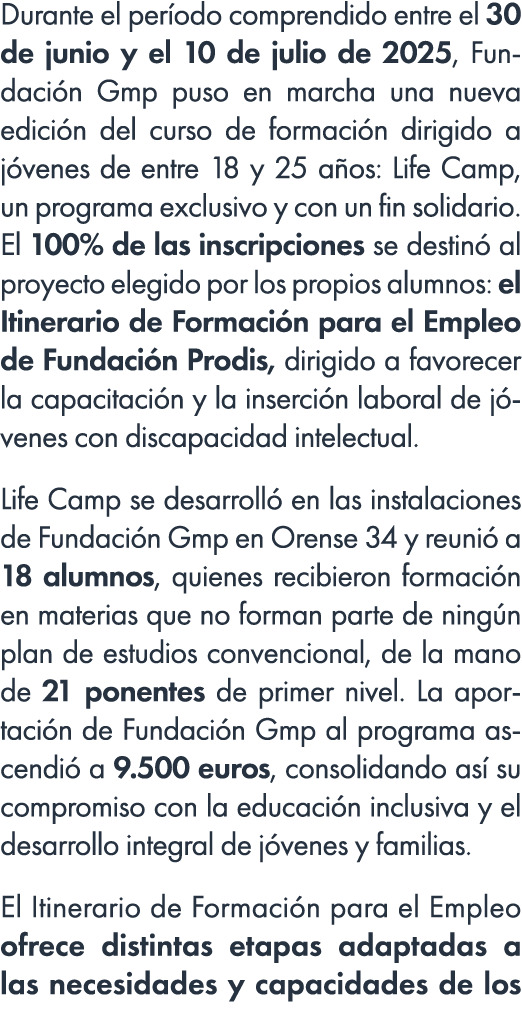 Durante el per odo comprendido entre el 30 de junio y el 10 de julio de 2025, Fundaci n Gmp puso en marcha una nueva ...