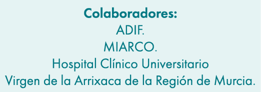 Colaboradores: ADIF. MIARCO. Hospital Cl nico Universitario Virgen de la Arrixaca de la Regi n de Murcia.
