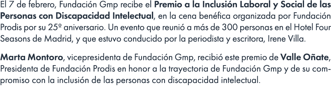 El 7 de febrero, Fundaci n Gmp recibe el Premio a la Inclusi n Laboral y Social de las Personas con Discapacidad Inte...