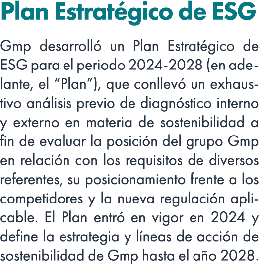 Plan Estrat gico de ESG Gmp desarroll un Plan Estrat gico de ESG para el periodo 2024 2028 (en adelante, el “Plan”),...