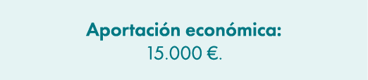 Aportaci n econ mica: 15.000 €. 
