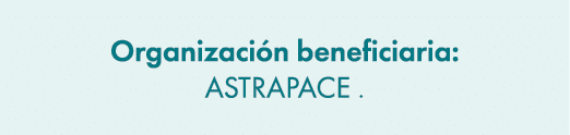 Organizaci n beneficiaria: ASTRAPACE .
