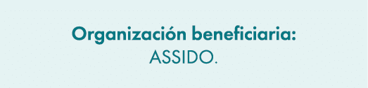 Organizaci n beneficiaria: ASSIDO.