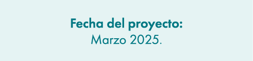 Fecha del proyecto: Marzo 2025.