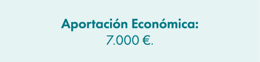 Aportaci n Econ mica: 7.000 €. 