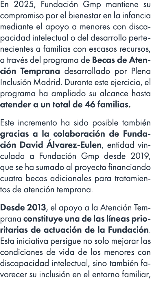 En 2025, Fundaci n Gmp mantiene su compromiso por el bienestar en la infancia mediante el apoyo a menores con discapa...