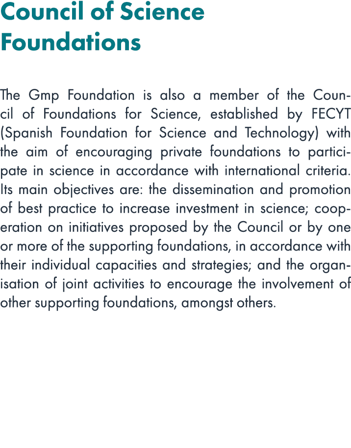 Council of Science Foundations The Gmp Foundation is also a member of the Council of Foundations for Science, establi...