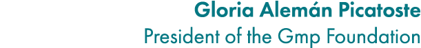 Gloria Alem n Picatoste President of the Gmp Foundation