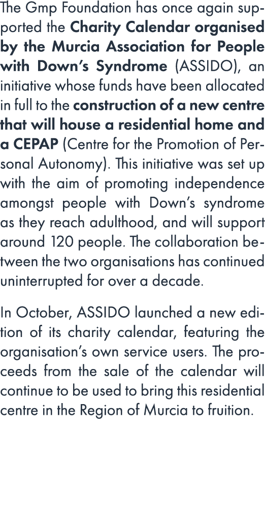 The Gmp Foundation has once again supported the Charity Calendar organised by the Murcia Association for People with ...