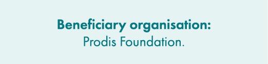 Beneficiary organisation: Prodis Foundation.