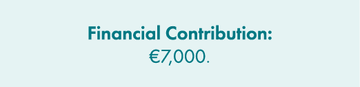 Financial Contribution: €7,000. 