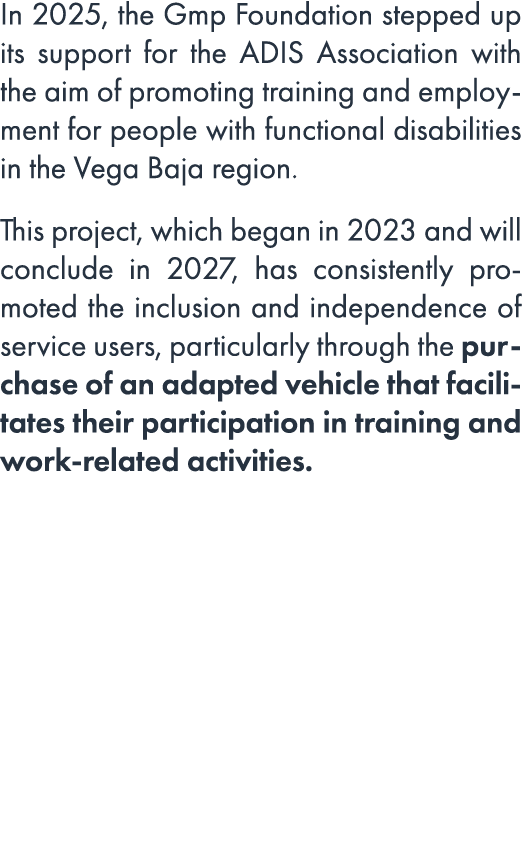 In 2025, the Gmp Foundation stepped up its support for the ADIS Association with the aim of promoting training and em...