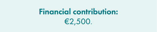 Financial contribution: €2,500. 