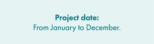 Project date: From January to December.