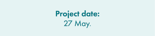 Project date: 27 May.