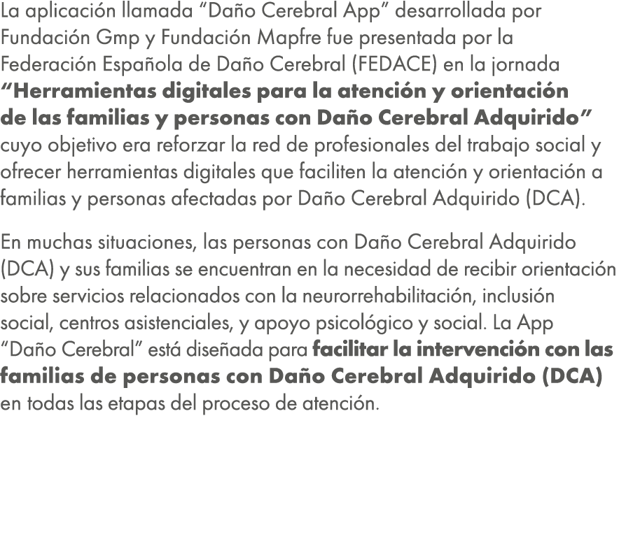 La aplicaci n llamada “Da o Cerebral App” desarrollada por Fundaci n Gmp y Fundaci n Mapfre fue presentada por la Fed...