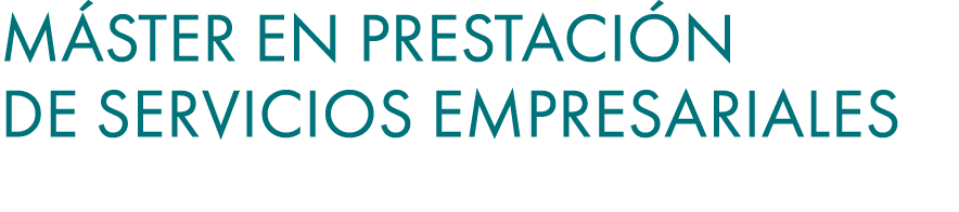 M ster en Prestaci n de Servicios Empresariales 