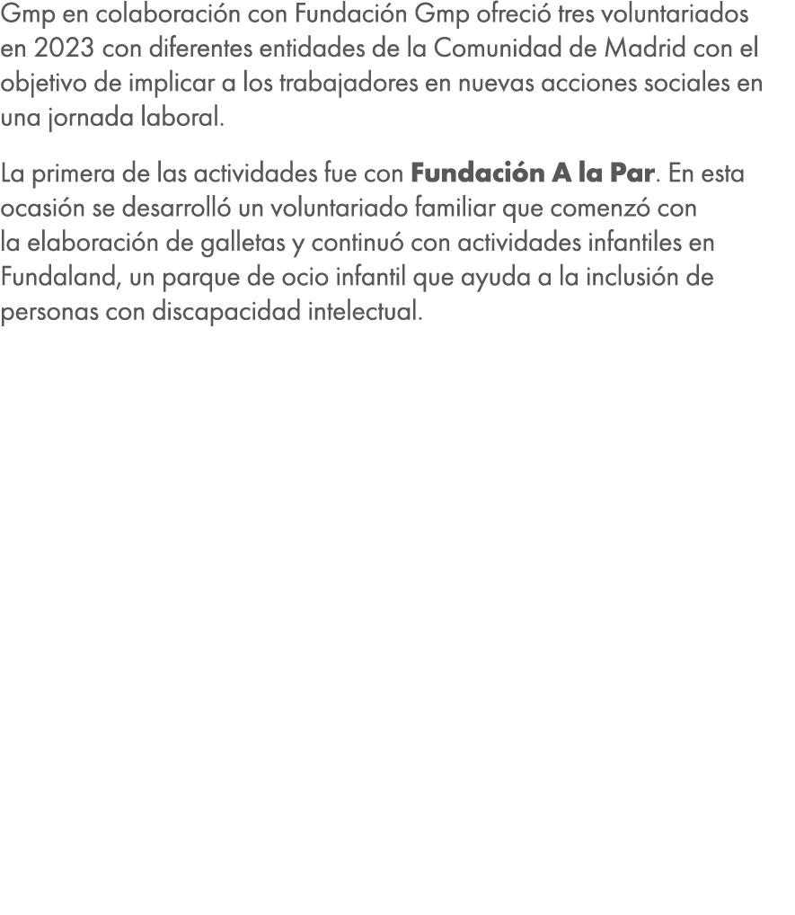 Gmp en colaboraci n con Fundaci n Gmp ofreci tres voluntariados en 2023 con diferentes entidades de la Comunidad de ...