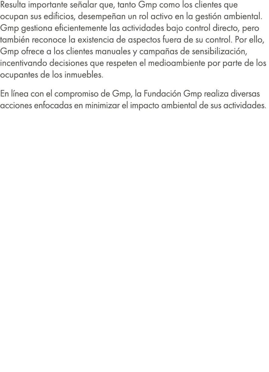 Resulta importante se alar que, tanto Gmp como los clientes que ocupan sus edificios, desempe an un rol activo en la ...