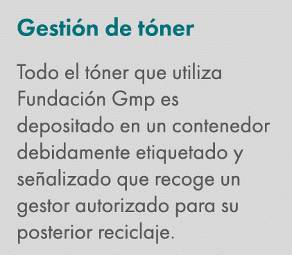 Gesti n de t ner Todo el t ner que utiliza Fundaci n Gmp es depositado en un contenedor debidamente etiquetado y se a...