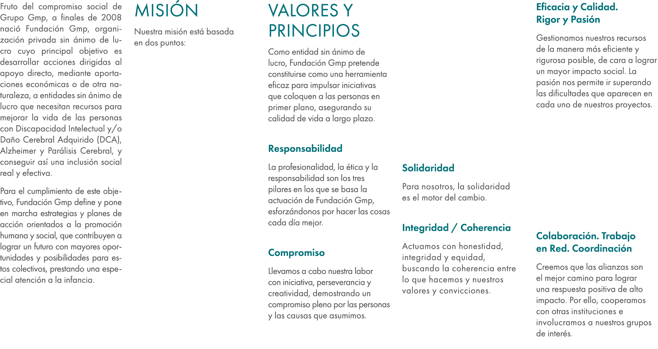 Fruto del compromiso social de Grupo Gmp, a finales de 2008 naci Fundaci n Gmp, organizaci n privada sin  nimo de lu...