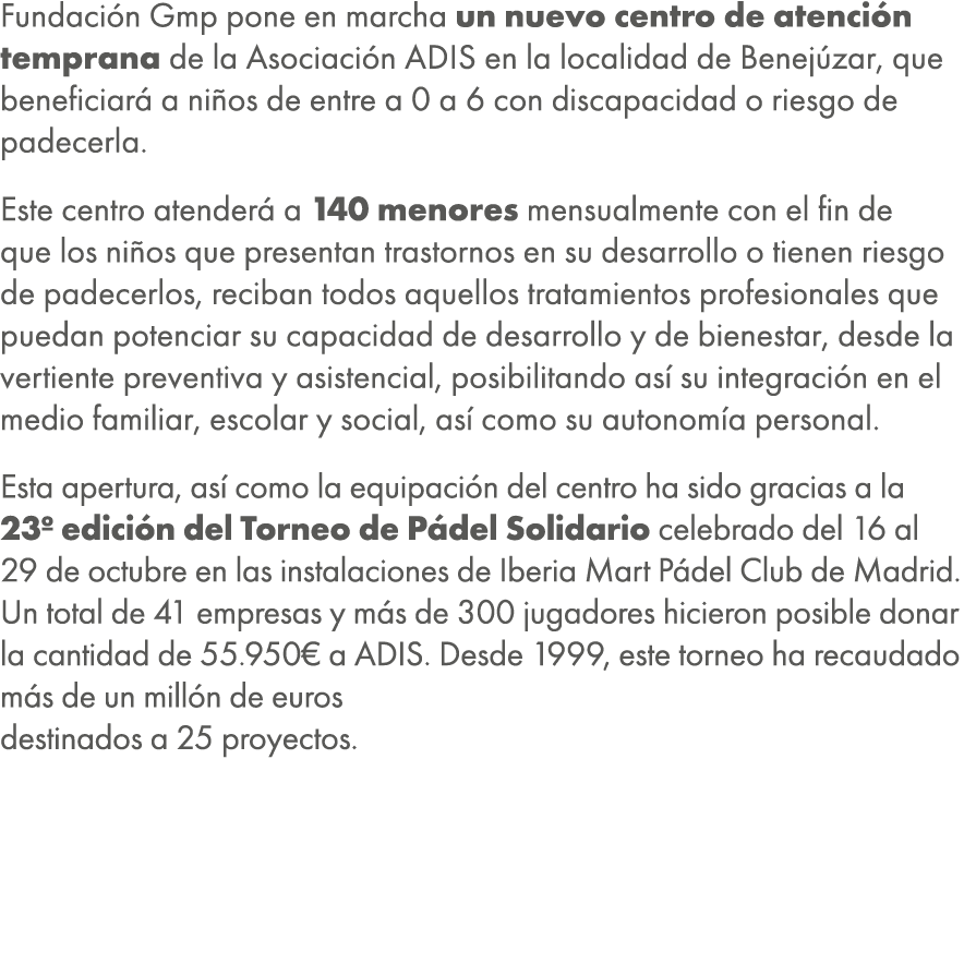 Fundaci n Gmp pone en marcha un nuevo centro de atenci n temprana de la Asociaci n Adis en la localidad de Benej zar,...
