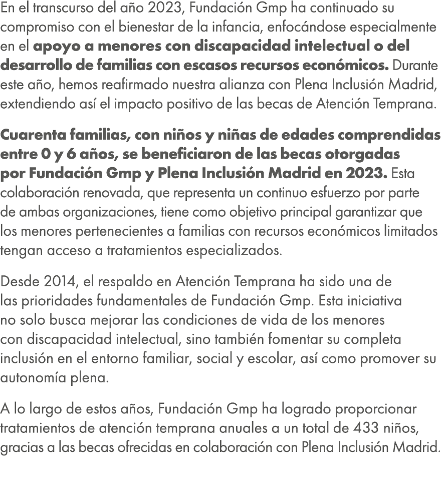 En el transcurso del a o 2023, Fundaci n Gmp ha continuado su compromiso con el bienestar de la infancia, enfoc ndose...