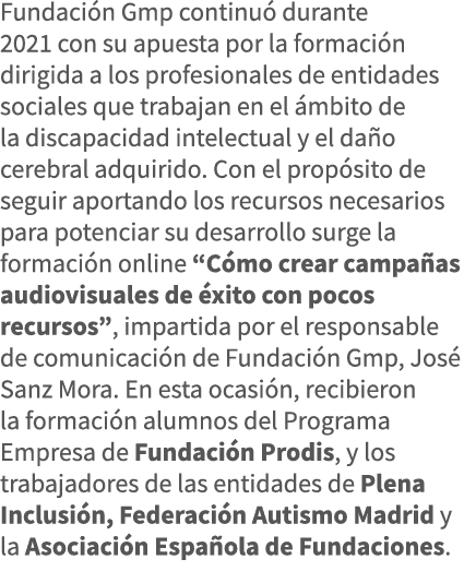 Fundación Gmp continuó durante 2021 con su apuesta por la formación dirigida a los profesionales de entidades sociale   