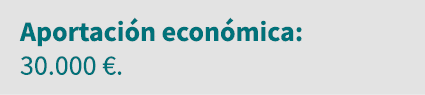 Aportación económica: 30 000    
