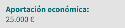 Aportación económica: 25 000  